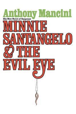 Minnie Santangelo & The Evil Eye 1478348887 Book Cover