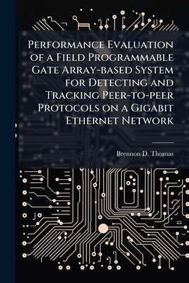 Performance Evaluation of a Field Programmable ... 1025086619 Book Cover