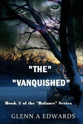 The Vanquished: Book 3 of the "Balance" series 1493507532 Book Cover