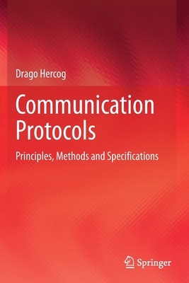 Communication Protocols: Principles, Methods an... 3030504077 Book Cover