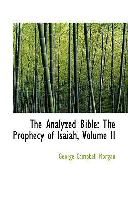 The Analyzed Bible: The Prophecy of Isaiah, Vol... 1103617303 Book Cover
