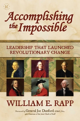 Accomplishing the Impossible: Leadership That L... 1642938742 Book Cover