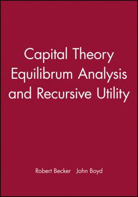Capital Theory Equilibrum Analysis and Recursiv... 1557864136 Book Cover