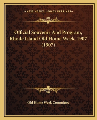 Official Souvenir And Program, Rhode Island Old... 1166287165 Book Cover