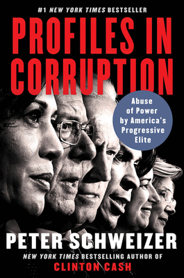 Profiles in Corruption: Abuse of Power by Ameri... 0062897934 Book Cover