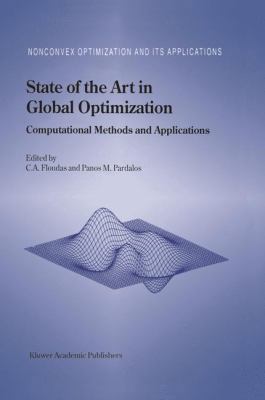 State of the Art in Global Optimization: Comput... 0792338383 Book Cover