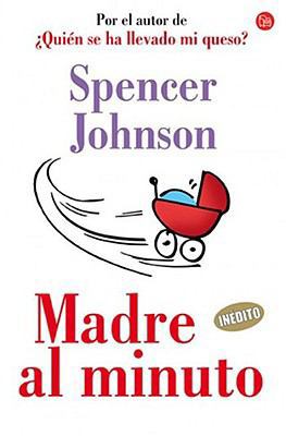 Madre al Minuto = The One-Minute Mother [Spanish] 8466307370 Book Cover