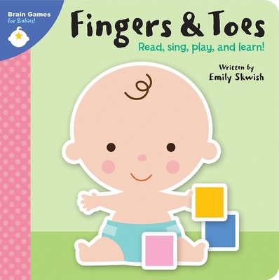 Brain Games for Babies!: Fingers & Toes 1503746526 Book Cover