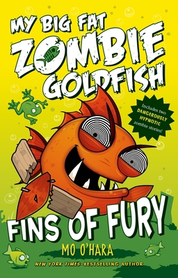 Fins of Fury: My Big Fat Zombie Goldfish 125002921X Book Cover