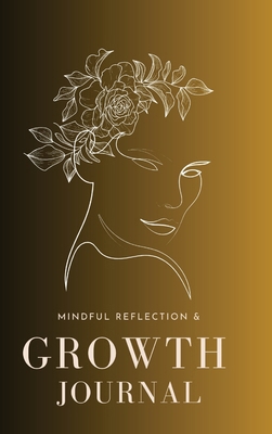 Mindful Reflection and Growth Journal B0DPY27LF8 Book Cover