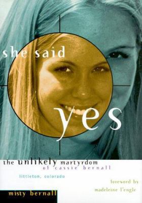 She Said Yes: The Unlikely Martyrdom of Cassie ... 0874869870 Book Cover