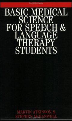Basic Medical Science for Speech and Language T... 1861562381 Book Cover