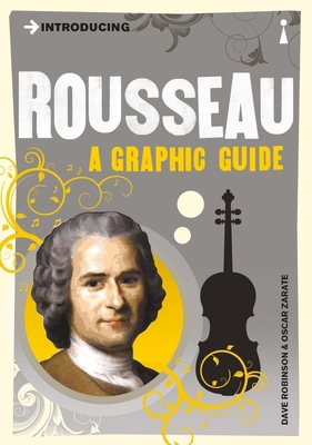 Introducing Rousseau: A Graphic Guide 1848312121 Book Cover