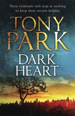 Dark Heart. by Tony Park 1780874189 Book Cover