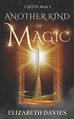 Another Kind of Magic 1726390586 Book Cover