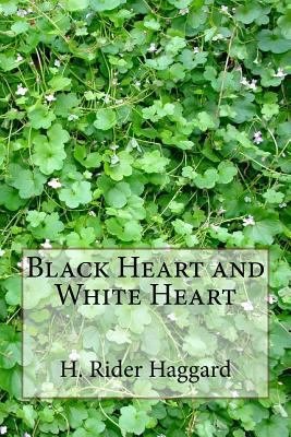 Black Heart and White Heart 1983464228 Book Cover