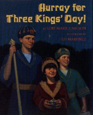 Hurray for Three Kings' Day! 0688162401 Book Cover