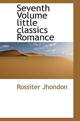 Seventh Volume Little Classics Romance 1110912218 Book Cover