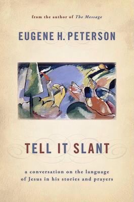 Tell It Slant: A Conversation on the Language o... 0802829546 Book Cover