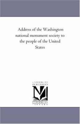 Address of the Washington national monument soc... 1418194662 Book Cover