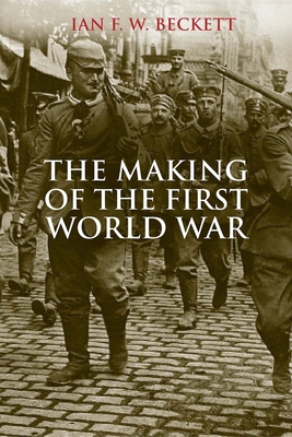The Making of the First World War 030020664X Book Cover