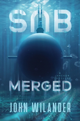 Submerged: A hacker thriller B0F6KMY5N5 Book Cover