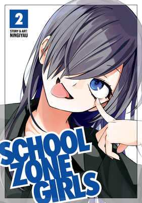 School Zone Girls Vol. 2 1648274374 Book Cover