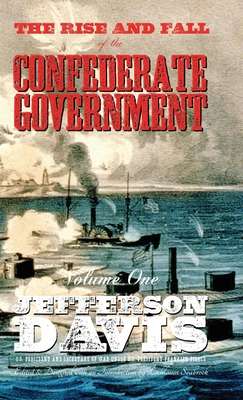 The Rise and Fall of the Confederate Government... 1955351236 Book Cover