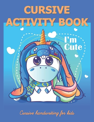 Cursive Activity Book - Cursive Handwriting Boo... B08XZ65DB8 Book Cover