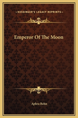 Emperor Of The Moon 1169271499 Book Cover