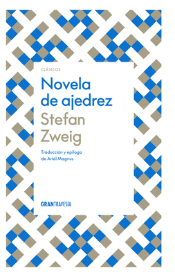 Novela de Ajedrez [Spanish] 6075576053 Book Cover