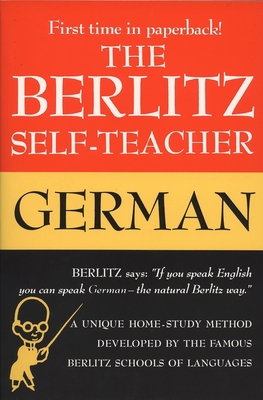 The Berlitz Self-Teacher -- German: A Unique Ho... 0399513221 Book Cover