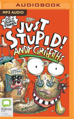 Just Stupid! 1489446427 Book Cover