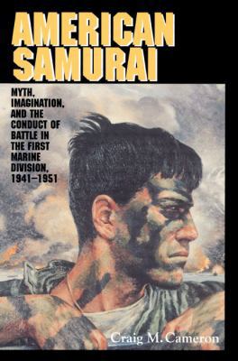 American Samurai: Myth and Imagination in the C... 0521525926 Book Cover