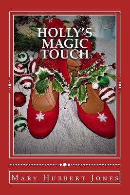 Holly's Magic Touch 1548582964 Book Cover