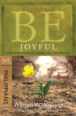 Be Joyful (Philippians): Even When Things Go Wr... 1434768465 Book Cover