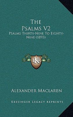 The Psalms V2: Psalms Thirty-Nine To Eighty-Nin... 1167308417 Book Cover