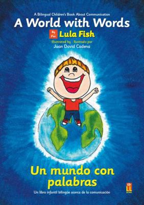 Paperback A World with Words : A Bilingual Children?s Book about Communication Book