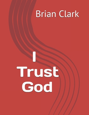 I Trust God B0CXJ4JQJF Book Cover