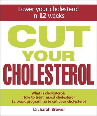 Cut Your Cholesterol: A Three-Month Programme t... B005R2YEDK Book Cover