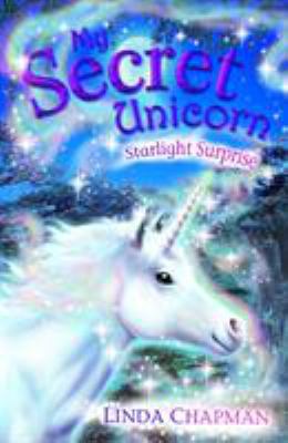 Starlight Surprise (My Secret Unicorn) B002RI9A4K Book Cover