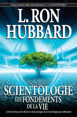 Scientologie: Les Fondements de la Vie [French] 1403152330 Book Cover