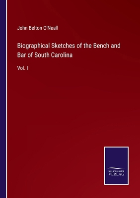 Biographical Sketches of the Bench and Bar of S... 3375135203 Book Cover