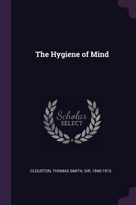 The Hygiene of Mind 1378914775 Book Cover