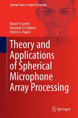 Theory and Applications of Spherical Microphone... 331942209X Book Cover
