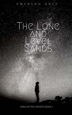 The Lone and Level Sands 1986877795 Book Cover