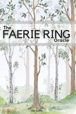 The Faerie Ring Oracle B0D2XRRT8Z Book Cover