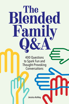 The Blended Family Q&A: 400 Questions to Spark ... 1638072884 Book Cover