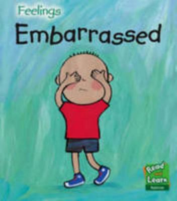 Embarrassed (Read and Learn: Feelings) 1406207861 Book Cover