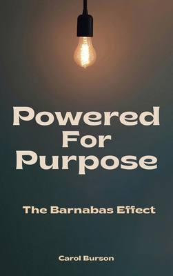 Powered For Purpose: The Barnabas Effect 1805588923 Book Cover